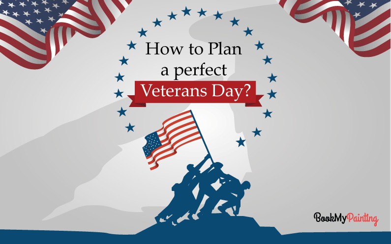 How to Plan a Perfect Veterans Day in 2021?